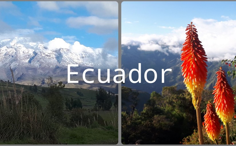 ECUADOR – 34 TAGE ABENTEUER HOCHDOSIERT,&nbsp;BITTE!